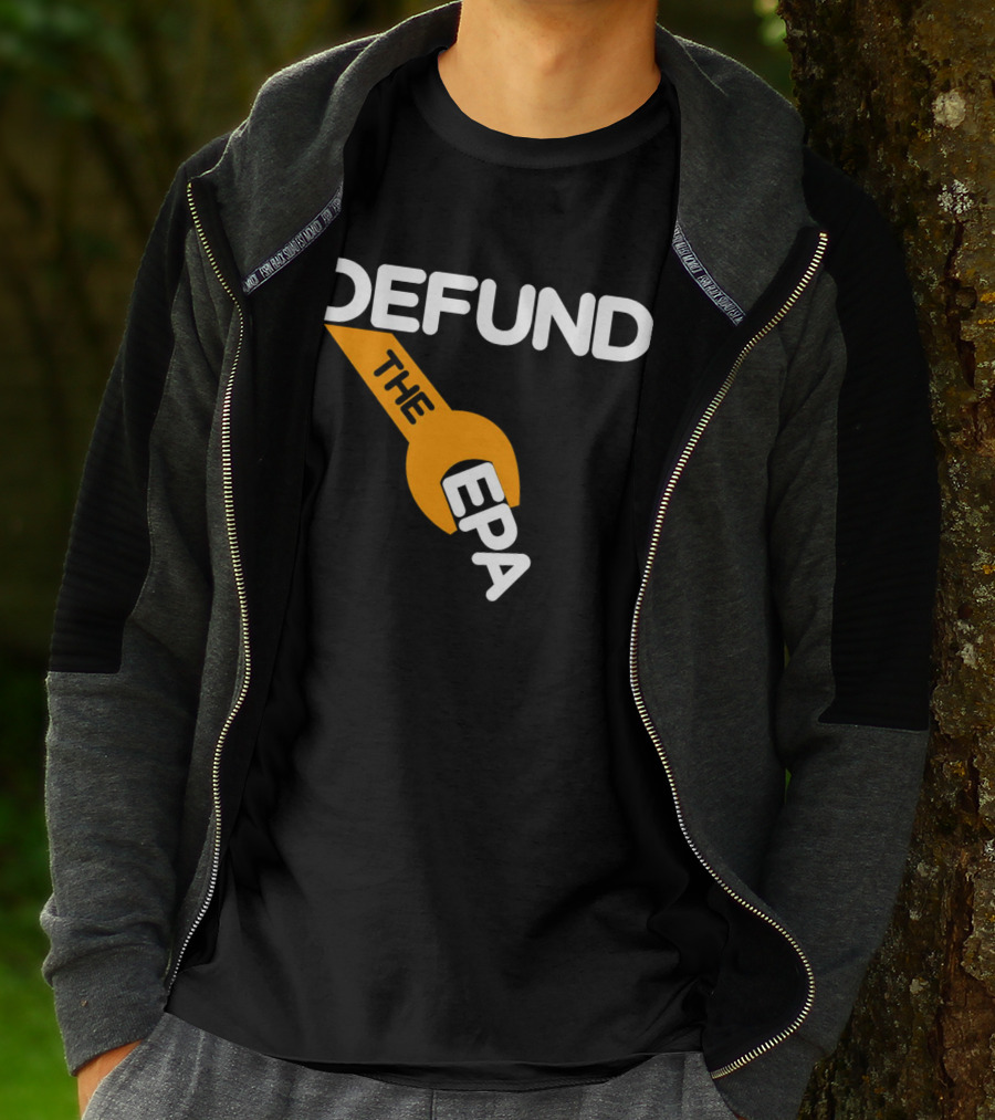 Defund The EPA Wrench T-Shirt