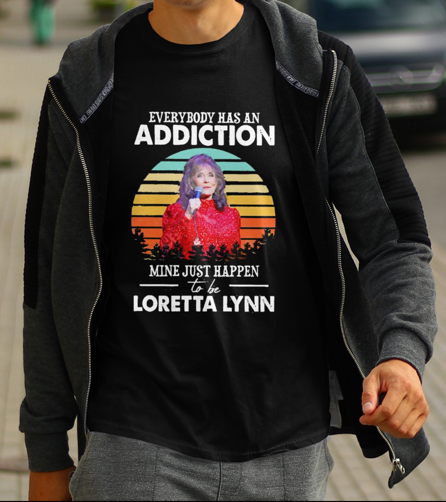 Everybody Has An Addiction Mine Just Happen To Be Loretta Lynn Vintage Retro Sunset T-Shirt