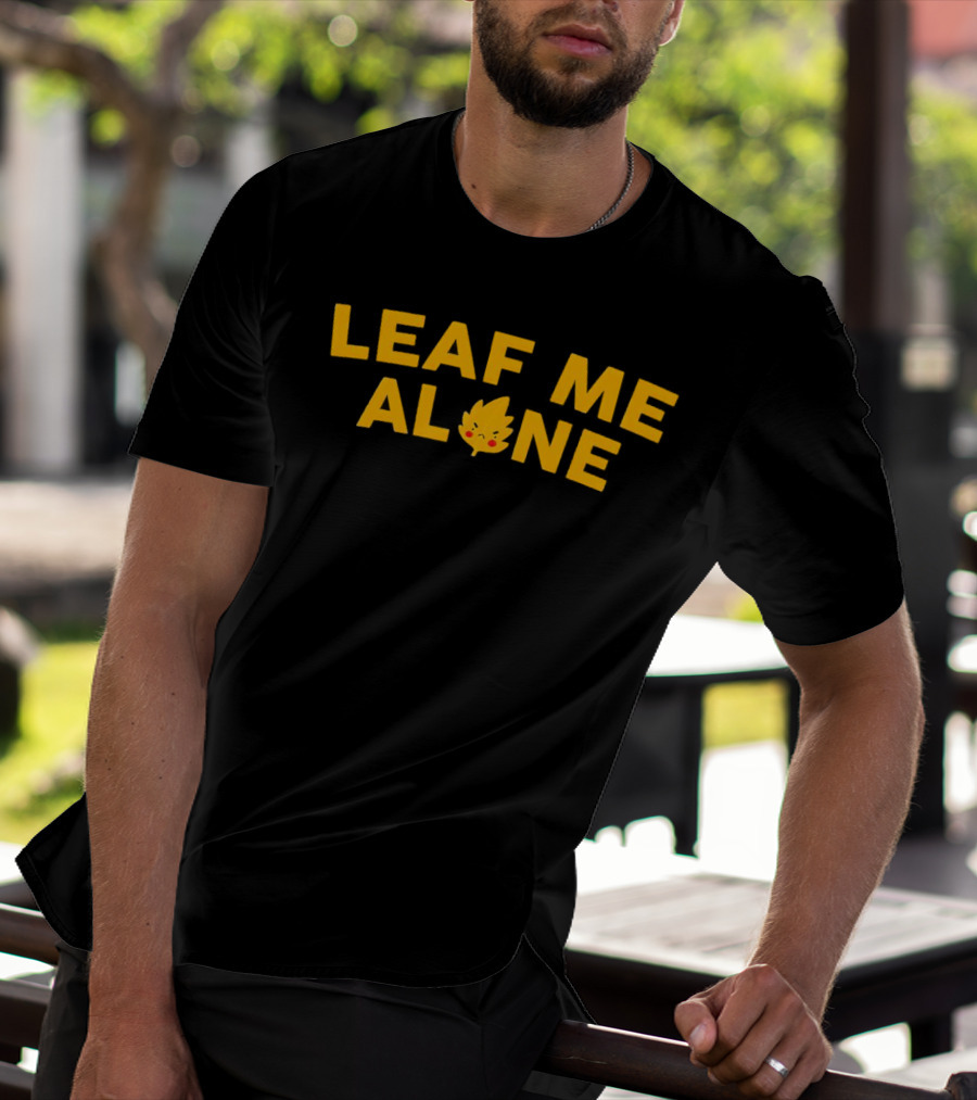 Leaf Me Alone Cute Leaf Face Cartoon T-Shirt