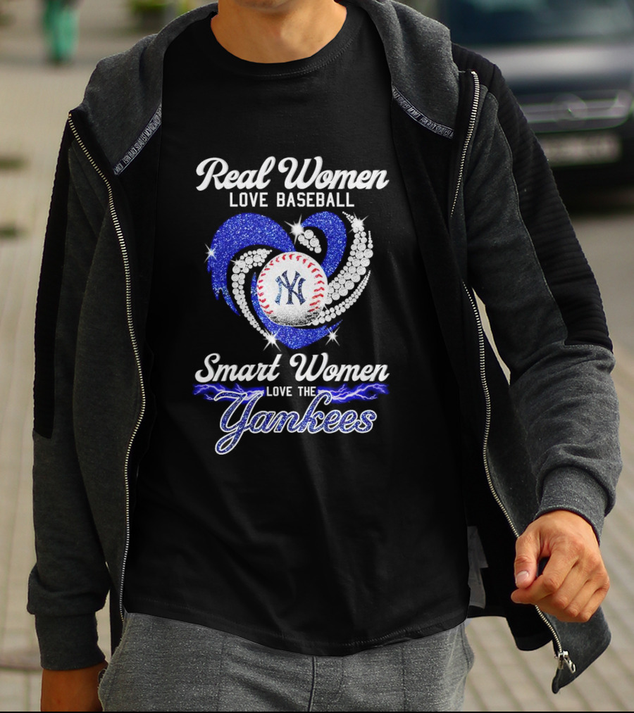Real Women Love Baseball Smart Women Love The Yankees T-Shirt