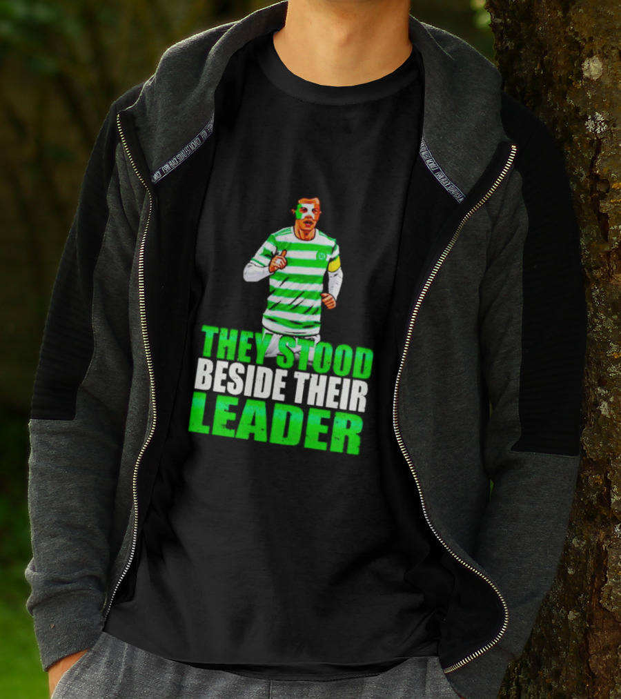 Callum Mcgregor Glasgow Celtic Fc They Stood Beside Their Leader T-Shirt