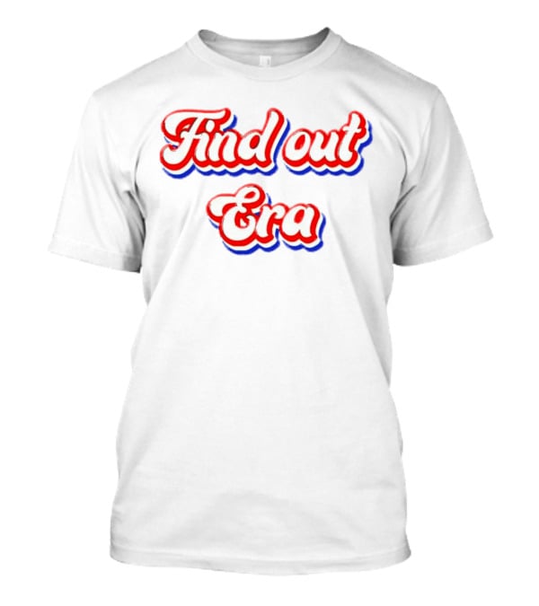 Find Out Era 3D Retro Red White Blue T-Shirt