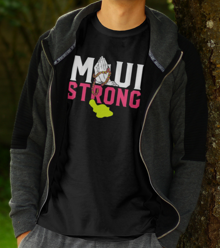 Maui Strong Praying Hands And Lei With Island Shape T-Shirt