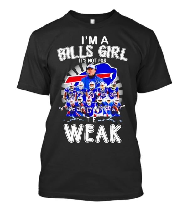 Buffalo Bills Girl Pride It's Not For The Weak T-Shirt
