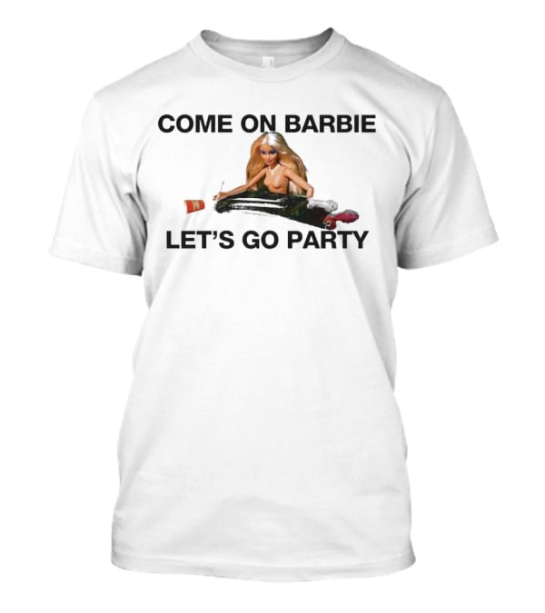 COME ON BARBIE LET'S GO PARTY Rugged Style Fashion Top T-Shirt