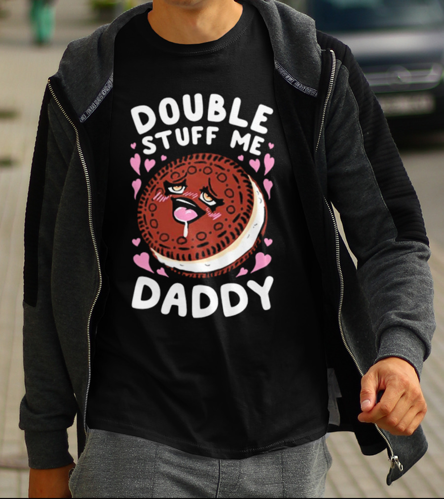 Double Stuff Me Daddy Cookie Heart Eyes T-Shirt