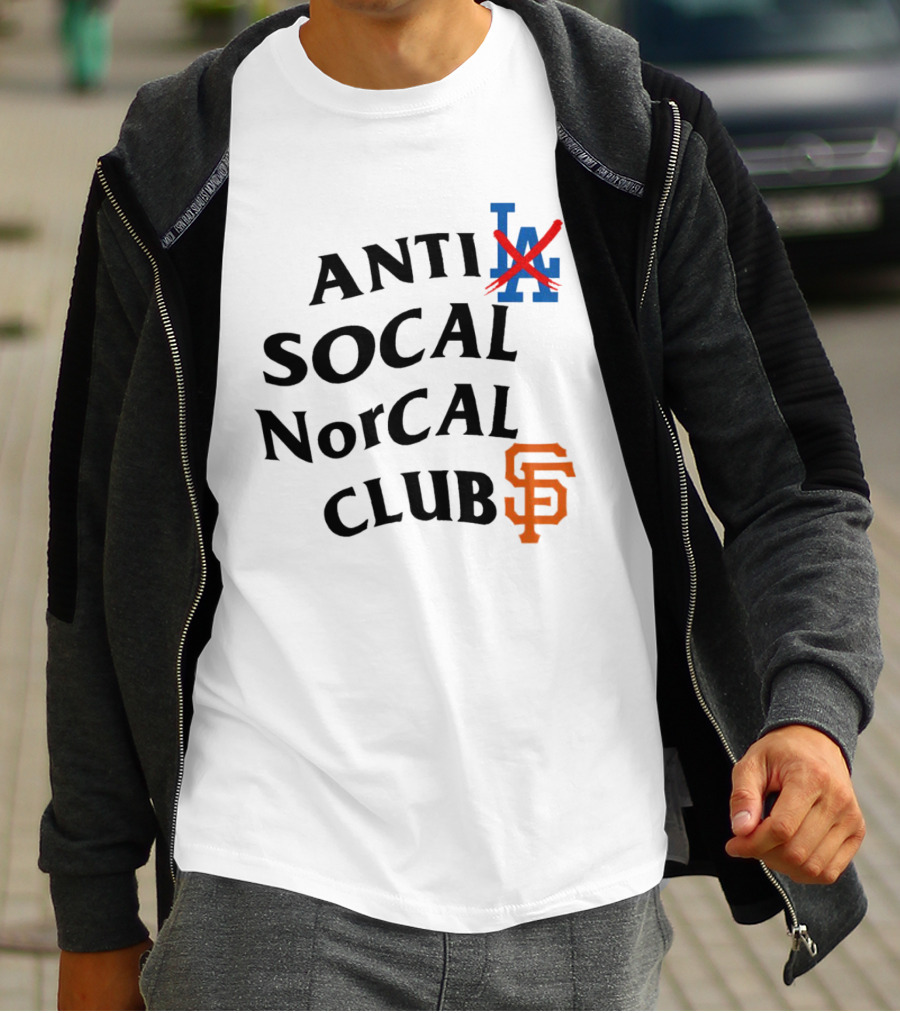 Anti Los Angeles Dodgers SoCal NorCal Club San Francisco Giants T-Shirt