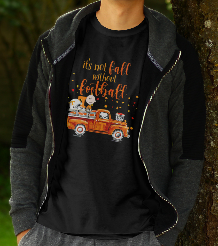 It's Not Fall Without Football Tennessee Volunteers Snoopy Truck Charlie Brown T-Shirt
