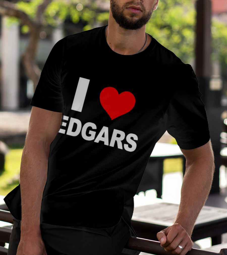 I Love Edgars T-Shirt