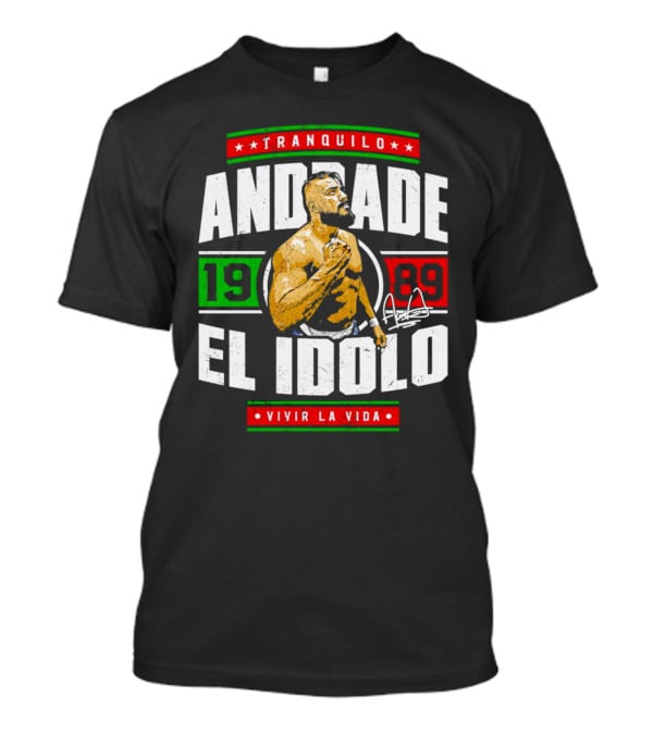 Tranquilo Andrade El Idolo 1989 Vivir La Vida Signature T-Shirt