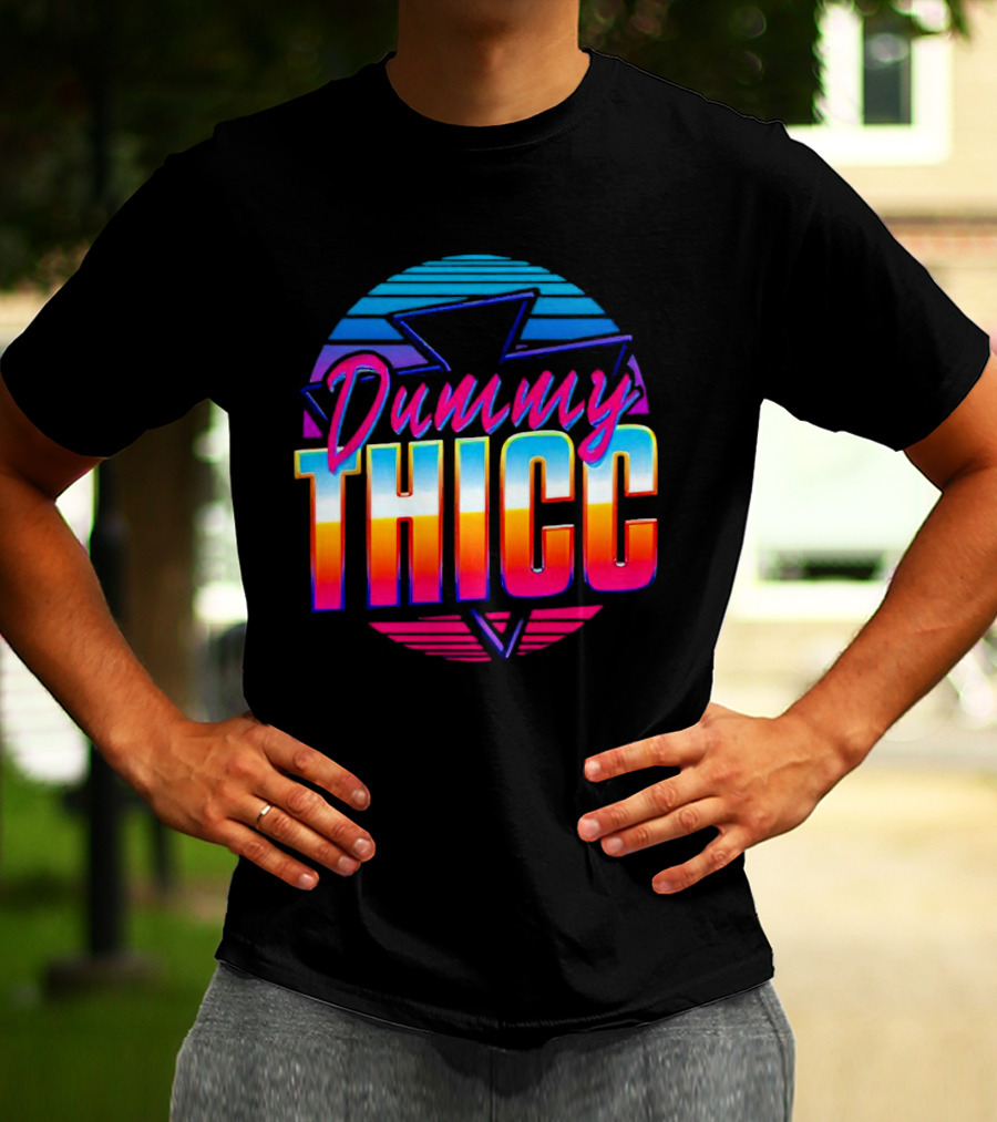 Dummy Thicc 80s Retro Vaporwave Aesthetic T-Shirt