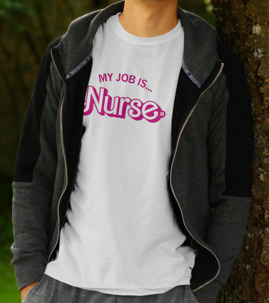 My Job Is Nurse T-Shirt