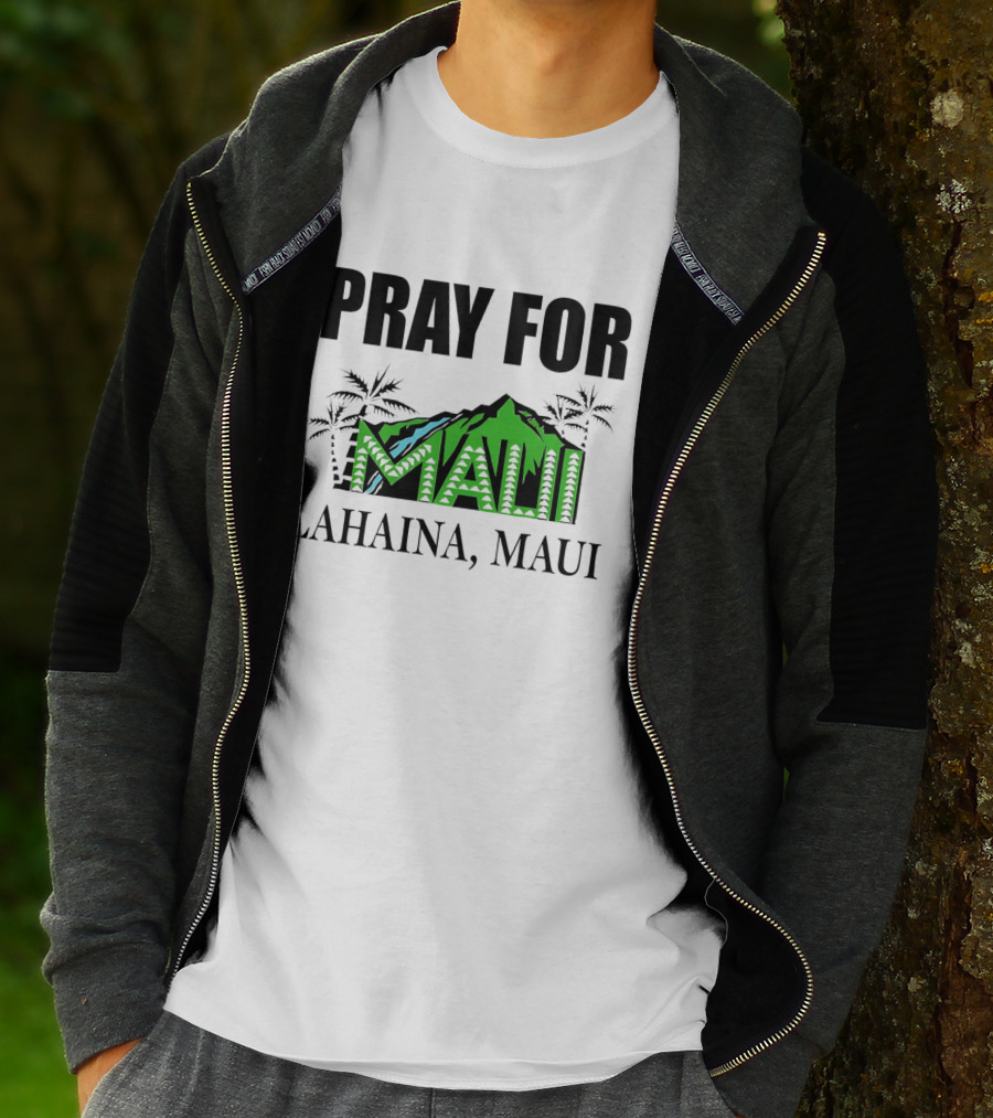 PRAY FOR MAUI LAHAINA, MAUI T-Shirt