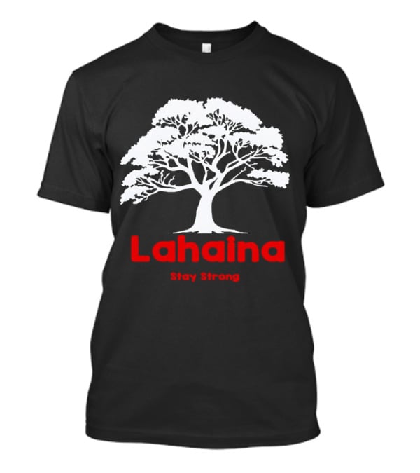 Lahaina Stay Strong Tree T-Shirt