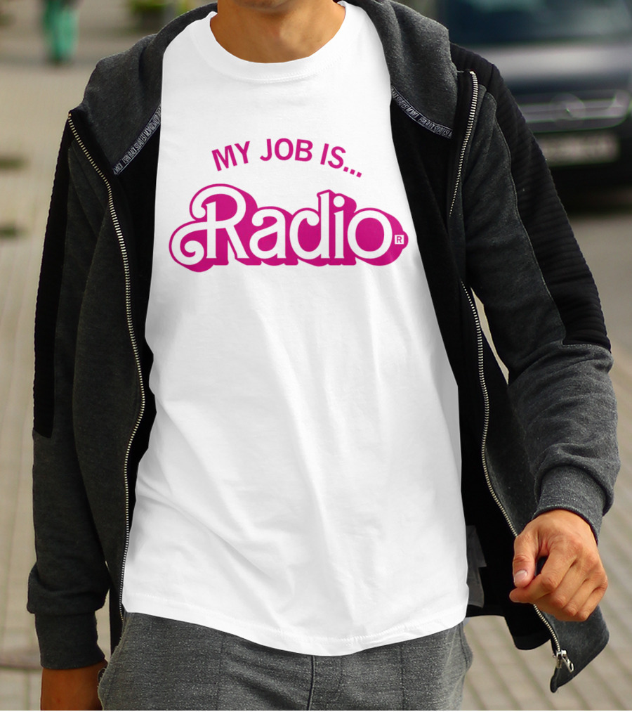 My Job Is Radio T-Shirt