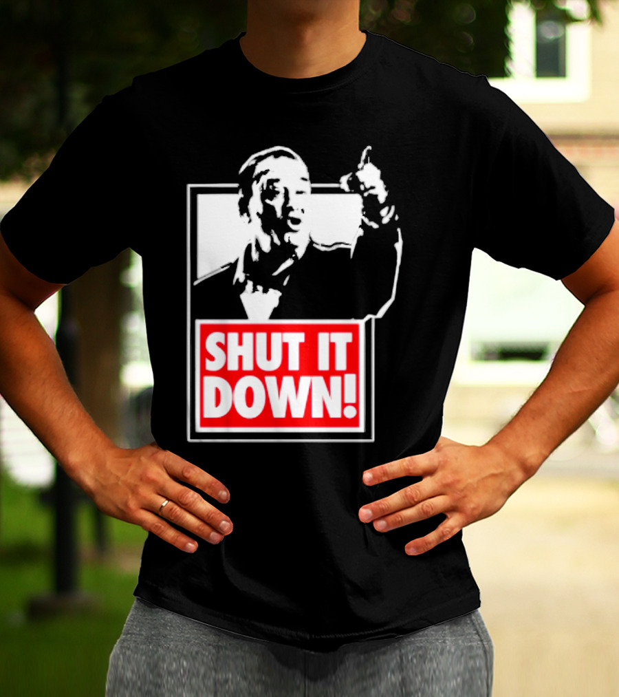 SHUT IT DOWN Meme Bold Red And White Iconic T-Shirt