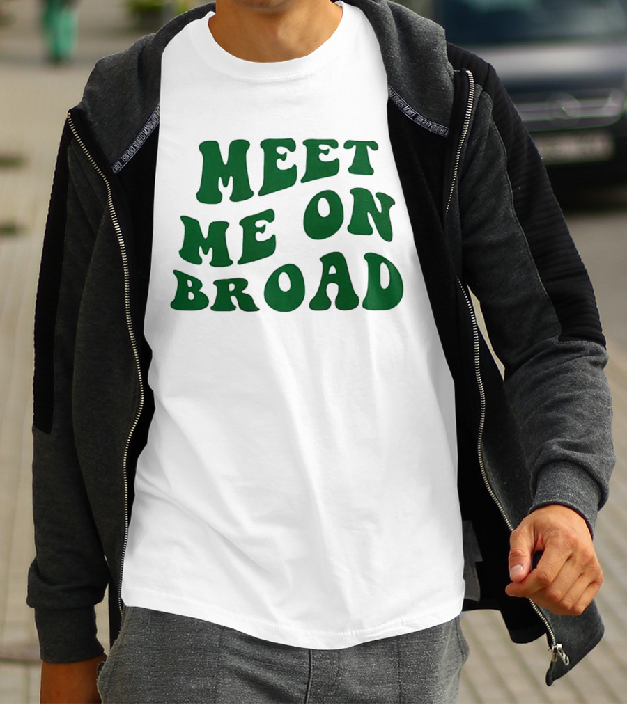 Meet Me On Broad Street Philadelphia Phillies Fan T-Shirt
