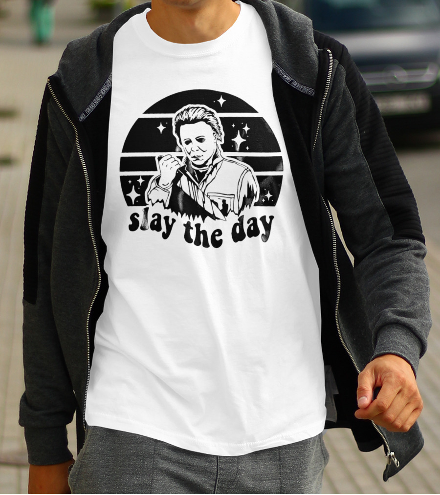 Michael Myers Slay The Day Halloween T-Shirt