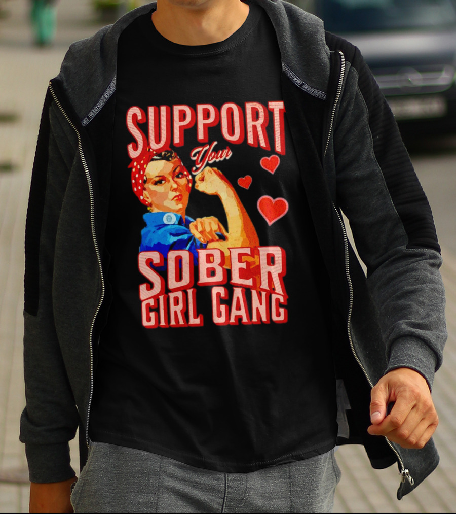 Support Your Sober Girl Gang Rosie The Riveter Hearts T-Shirt