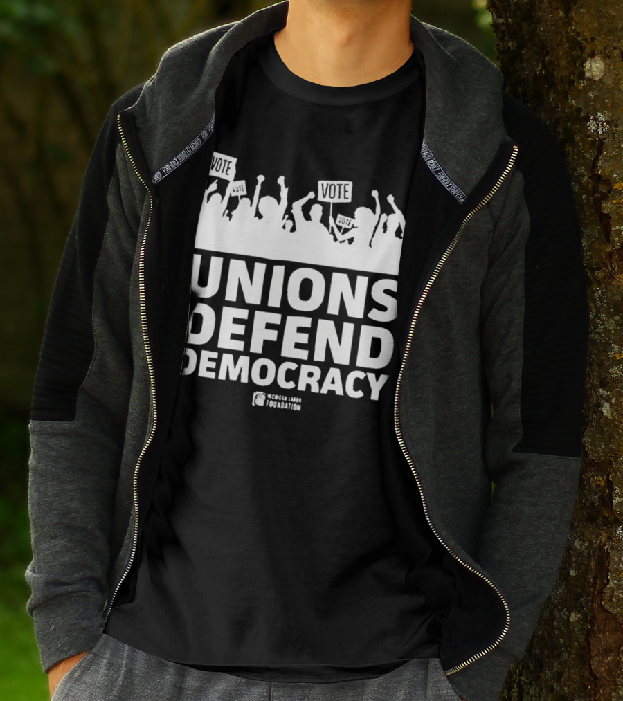 Vote Unions Defend Democracy American Labor Movement AFL-CIO Workers' Rights Nicole Sandler Foundation T-Shirt