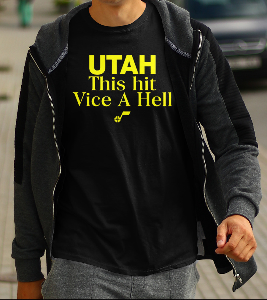 Utah Jazz This Hit Vice A Hell With Basketball T-Shirt