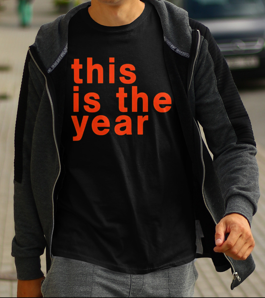 This Is The Year T-Shirt