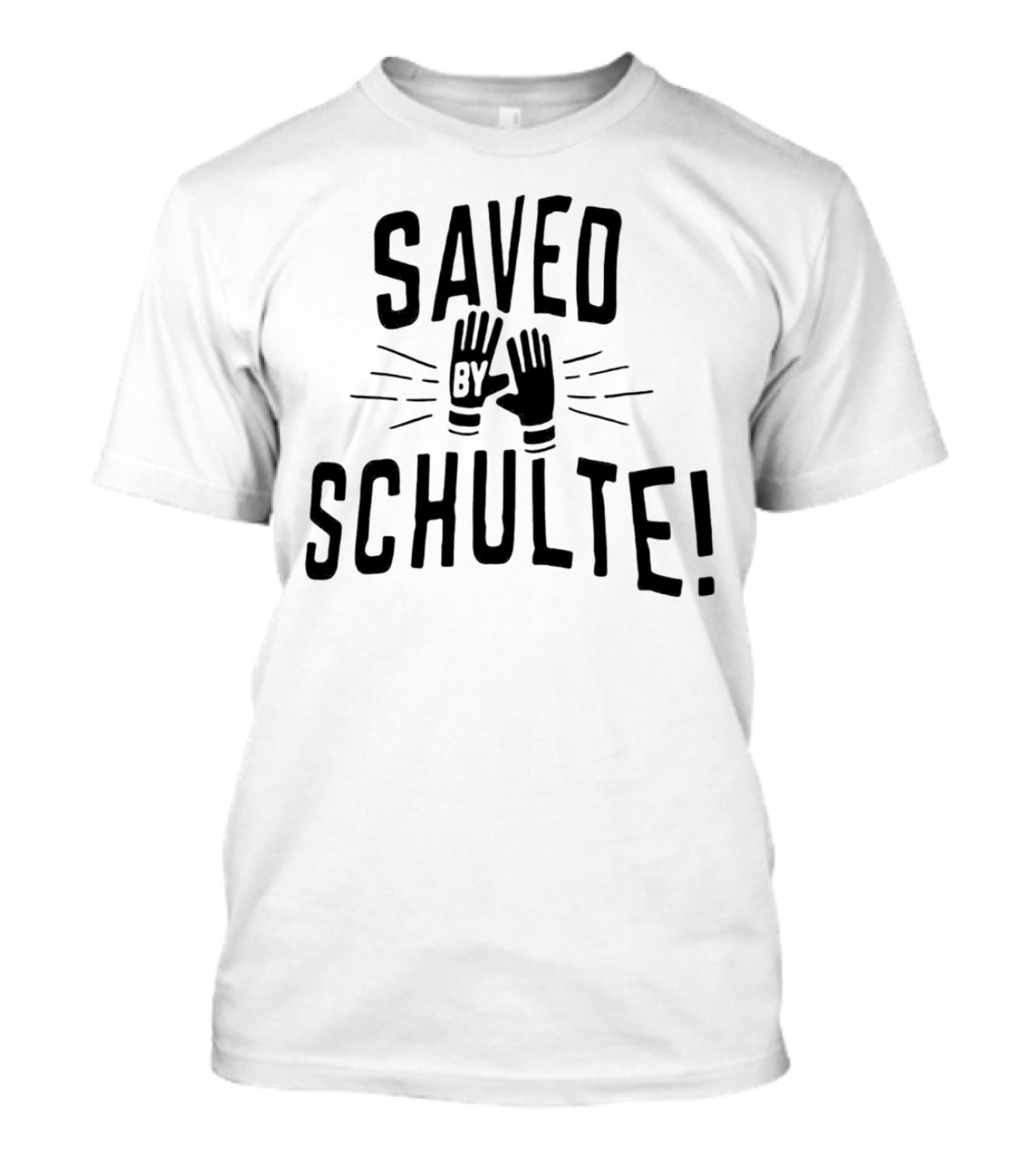 Saved By Schulte Soccer Goalkeeper Gloves T-Shirt