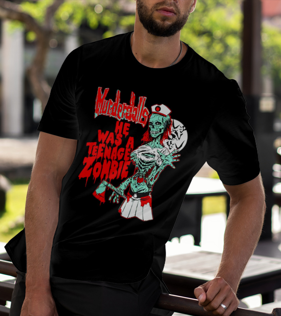 Murderdolls He Was A Teenage Zombie Nurse With Axe And Moon T-Shirt