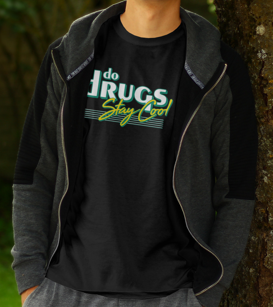 Do Drugs Stay Cool Retro Text T-Shirt