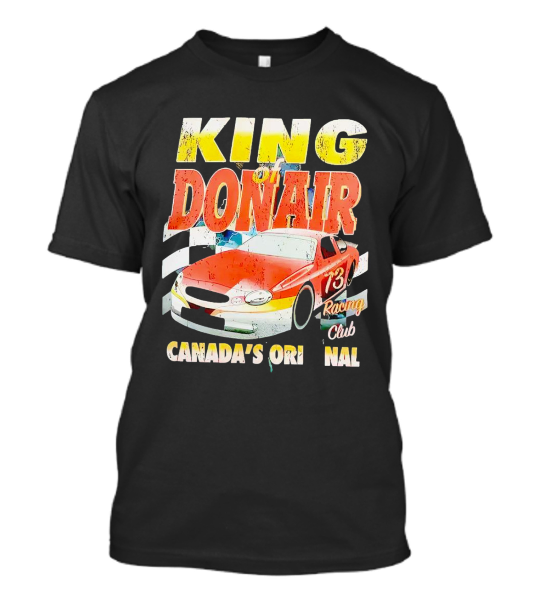 King Of Donair Canada's Original 73 Racing Club T-Shirt