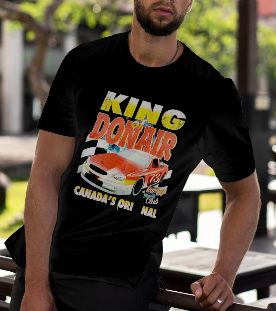 King Of Donair Canada's Original 73 Racing Club T-Shirt