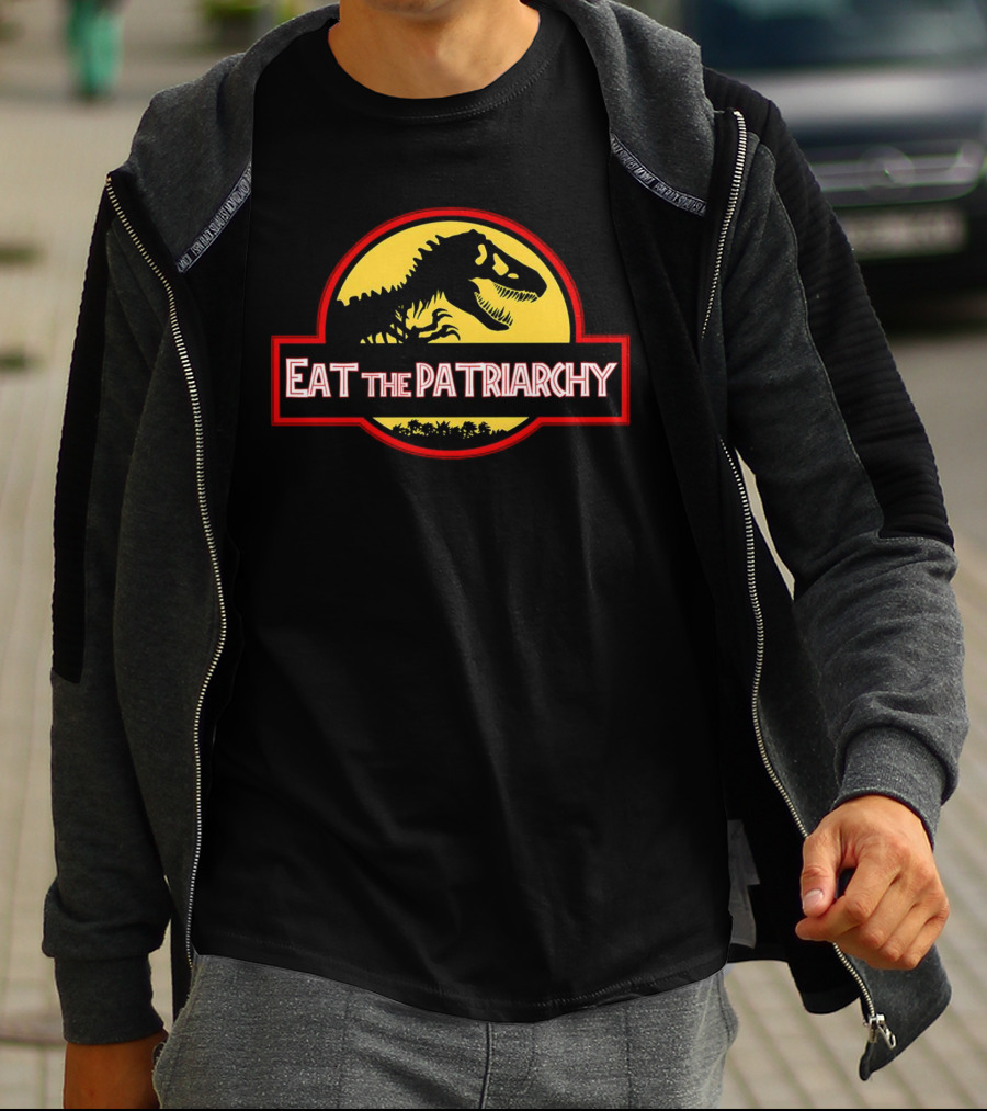 Eat The Patriarchy Feminist Dinosaur Movie T-Shirt