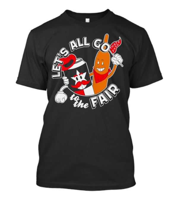Let's All Go To The Fair With That's Fair Corn Dog And Star Can T-Shirt
