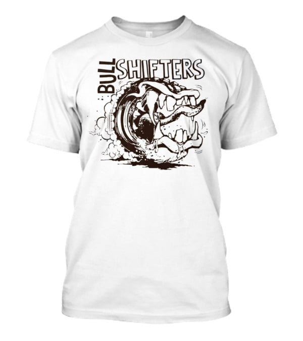 BULL SHIFTERS Aggressive Roaring Engine Power T-Shirt