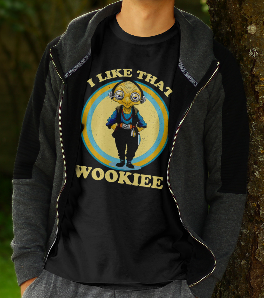 I Like That Wookiee T-Shirt