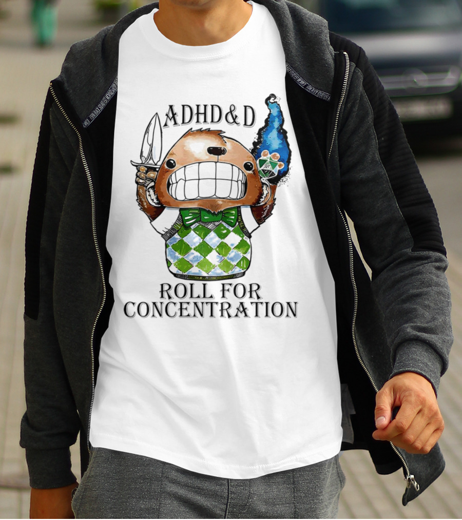 ADHD&D Roll For Concentration T-Shirt