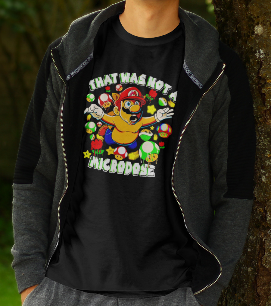Super Mario That Was Not A Microdose With Mushrooms And Stars T-Shirt