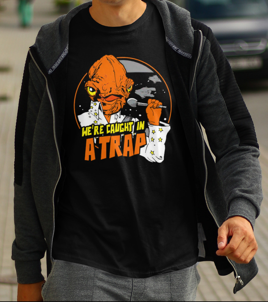 We’re Caught In A Trap Admiral Ackbar Elvis Mashup T-Shirt