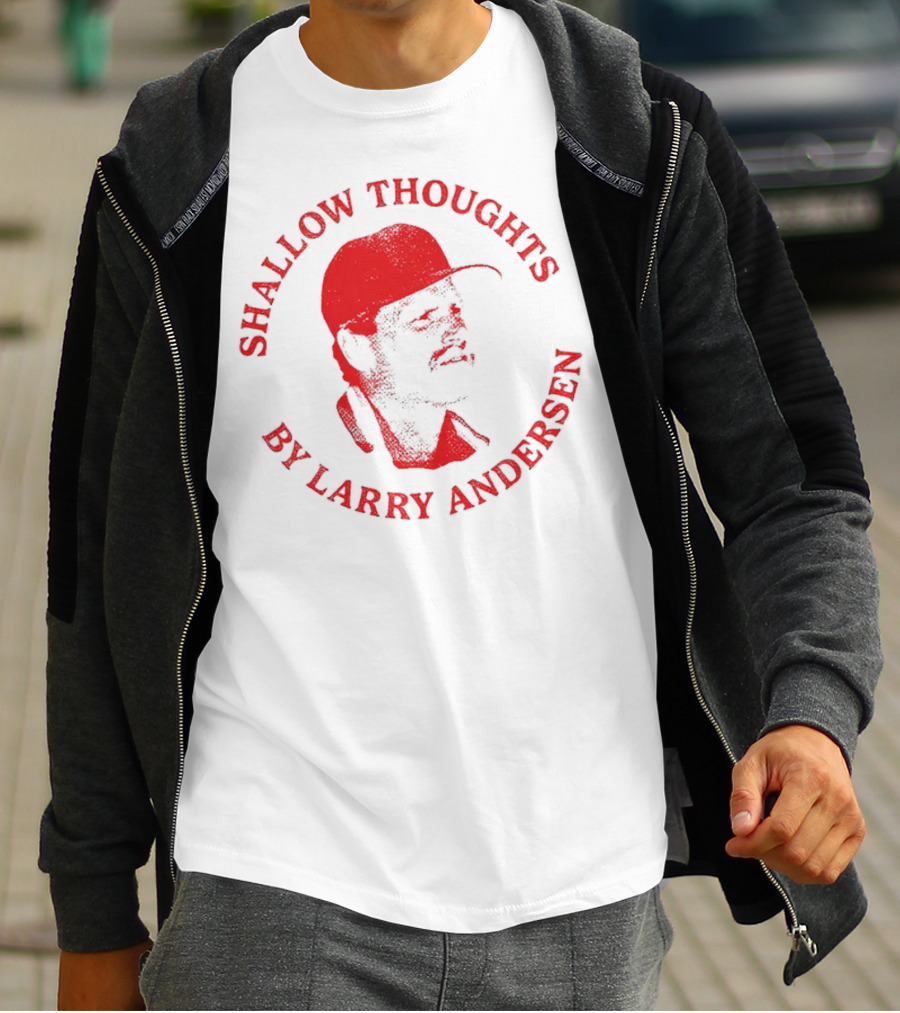 Kevin Stocker Shallow Thoughts By Larry Andersen You’re Only Young Once T-Shirt