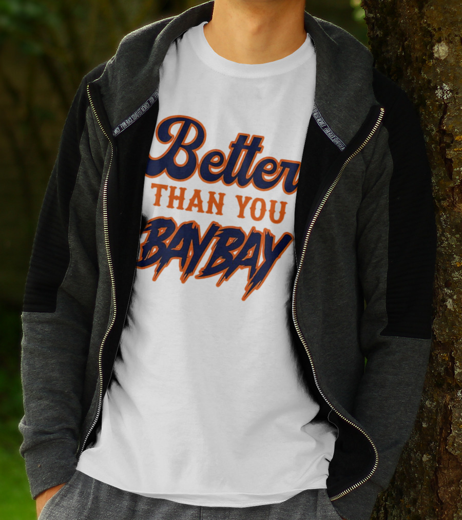 Better Than You Bay Bay New York Mets Variant T-Shirt