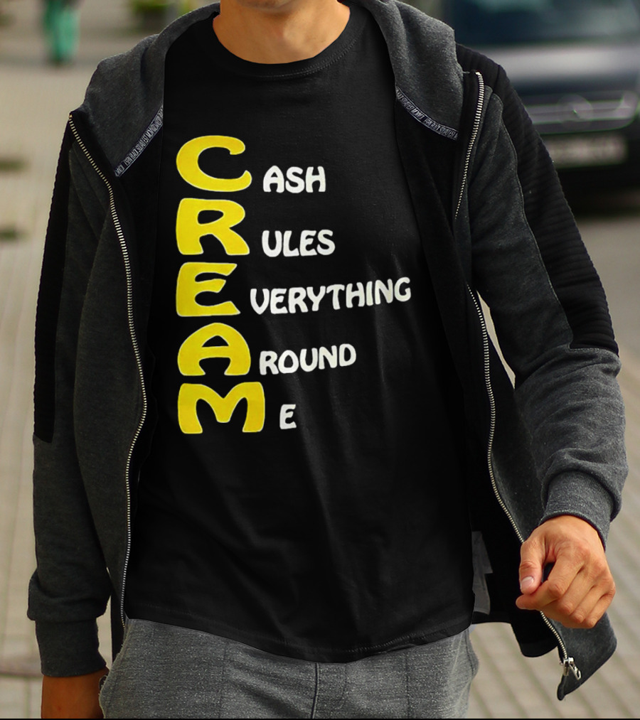 CREAM Cash Rules Everything Around Me T-Shirt