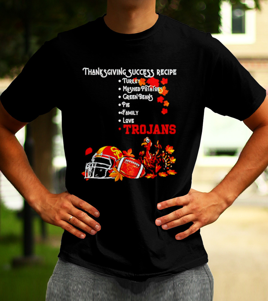 Thanksgiving Success Recipe USC Trojans Turkey Football Family Love Pie T-Shirt