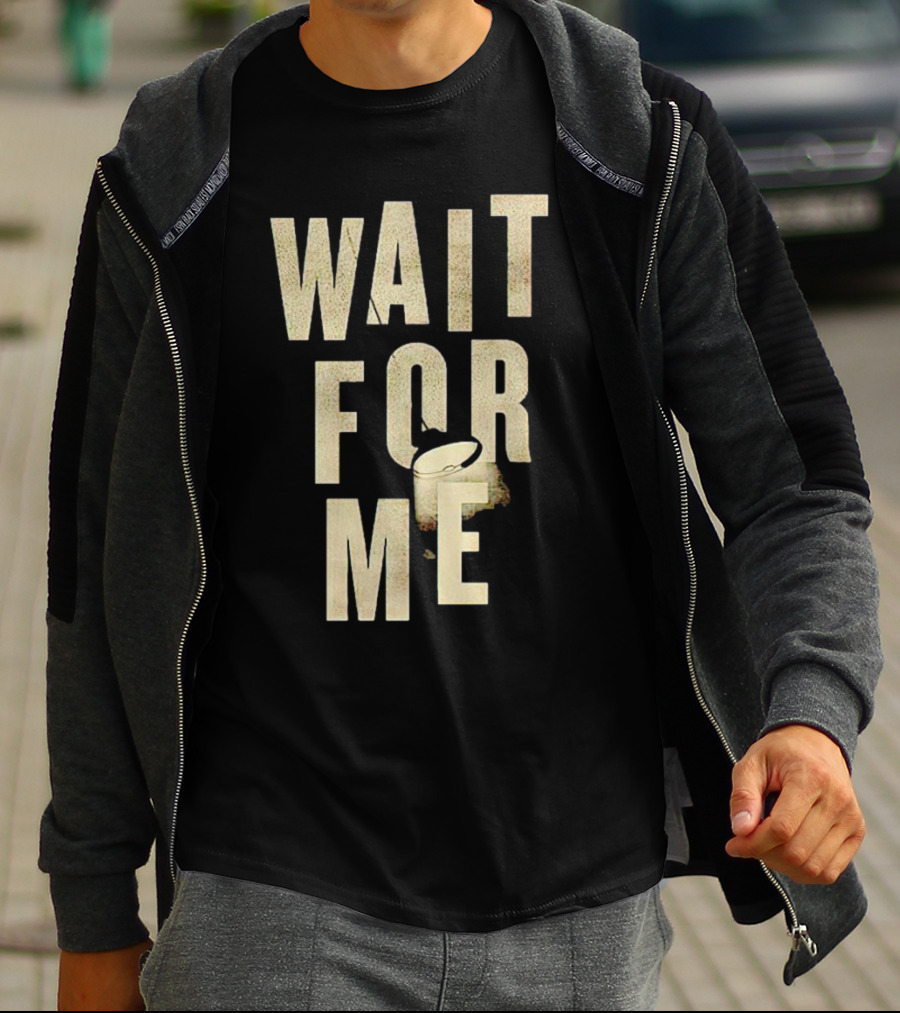 WAIT FOR ME Drum Visual Element T-Shirt