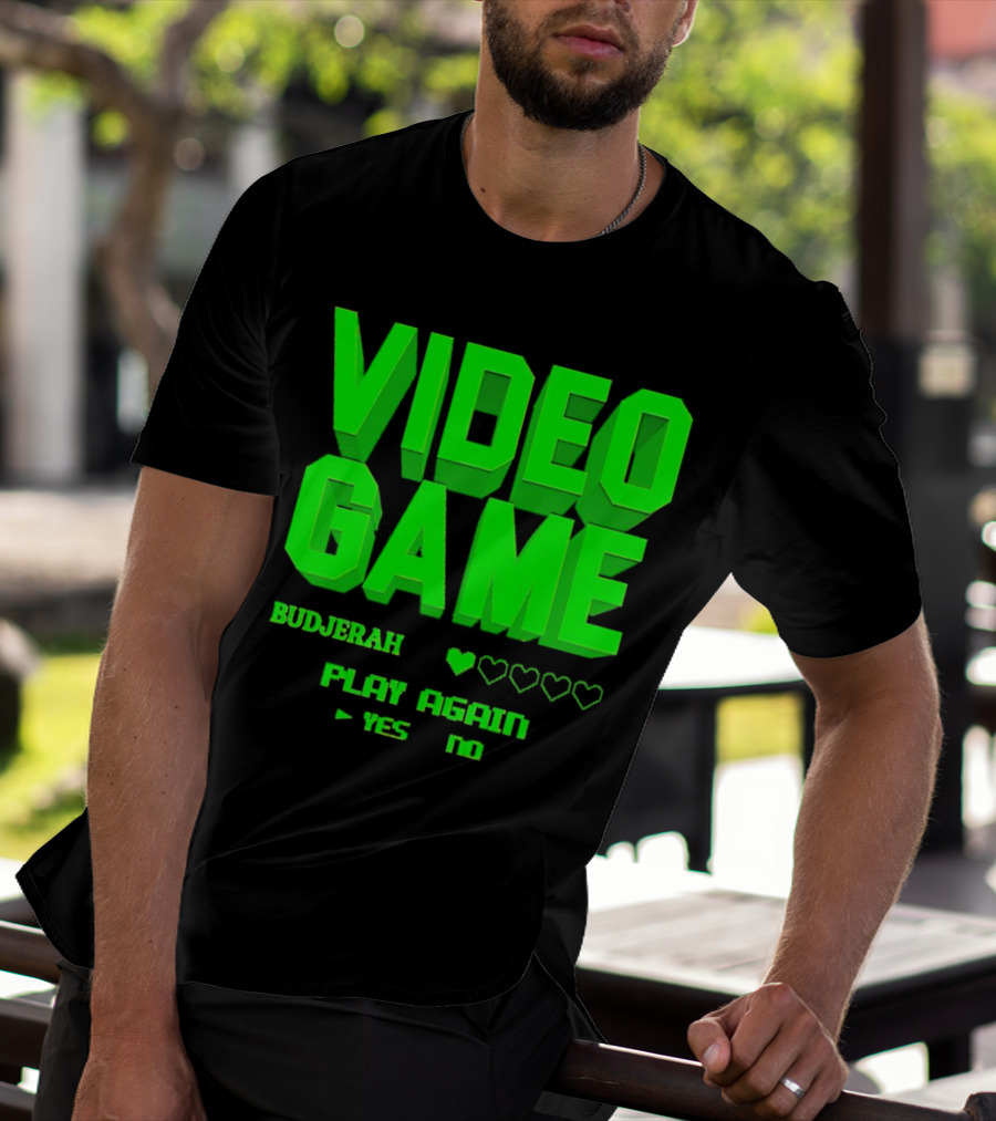 VIDEO GAME BUDJERAH PLAY AGAIN YES NO T-Shirt