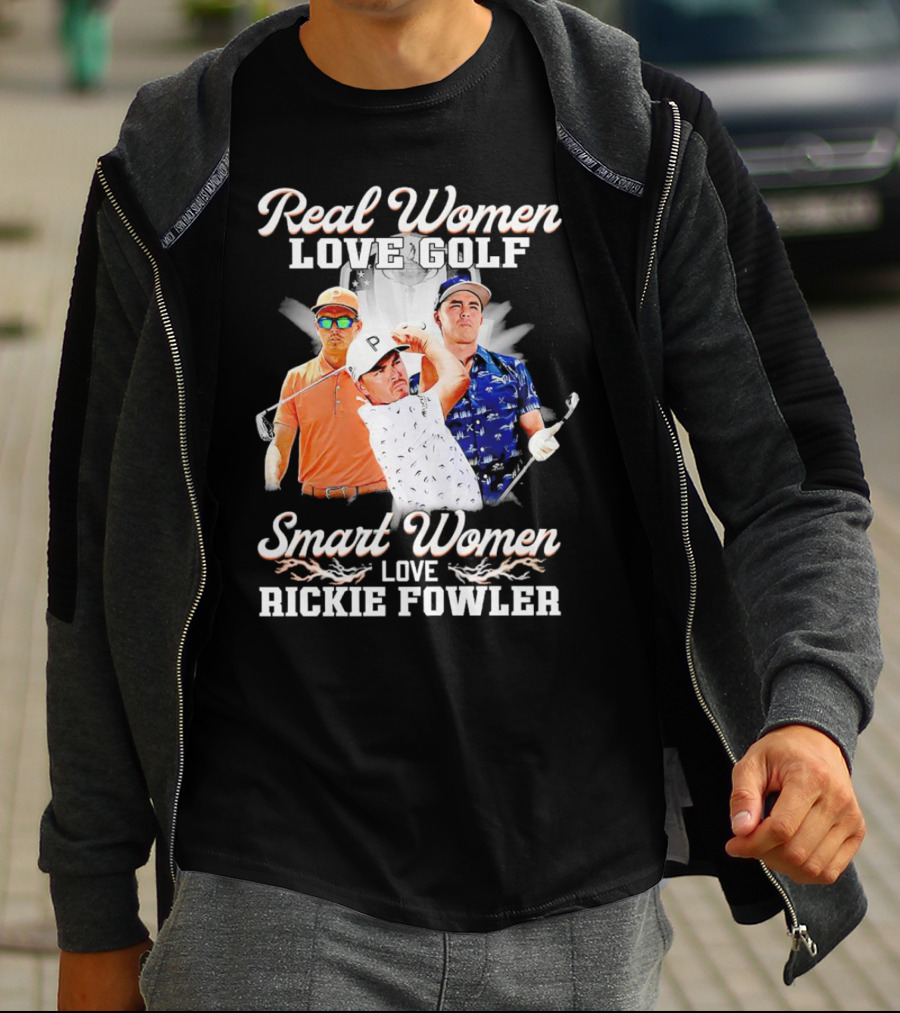 Real Women Love Golf Smart Women Love Rickie Fowler T-Shirt