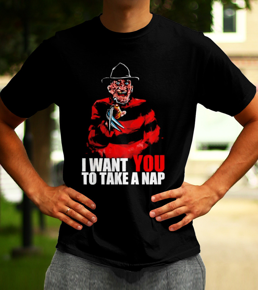Freddy Krueger I Want You To Take A Nap Iconic Horror Character Visual With Claws T-Shirt