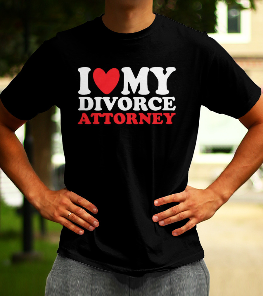 I Heart My Divorce Attorney T-Shirt