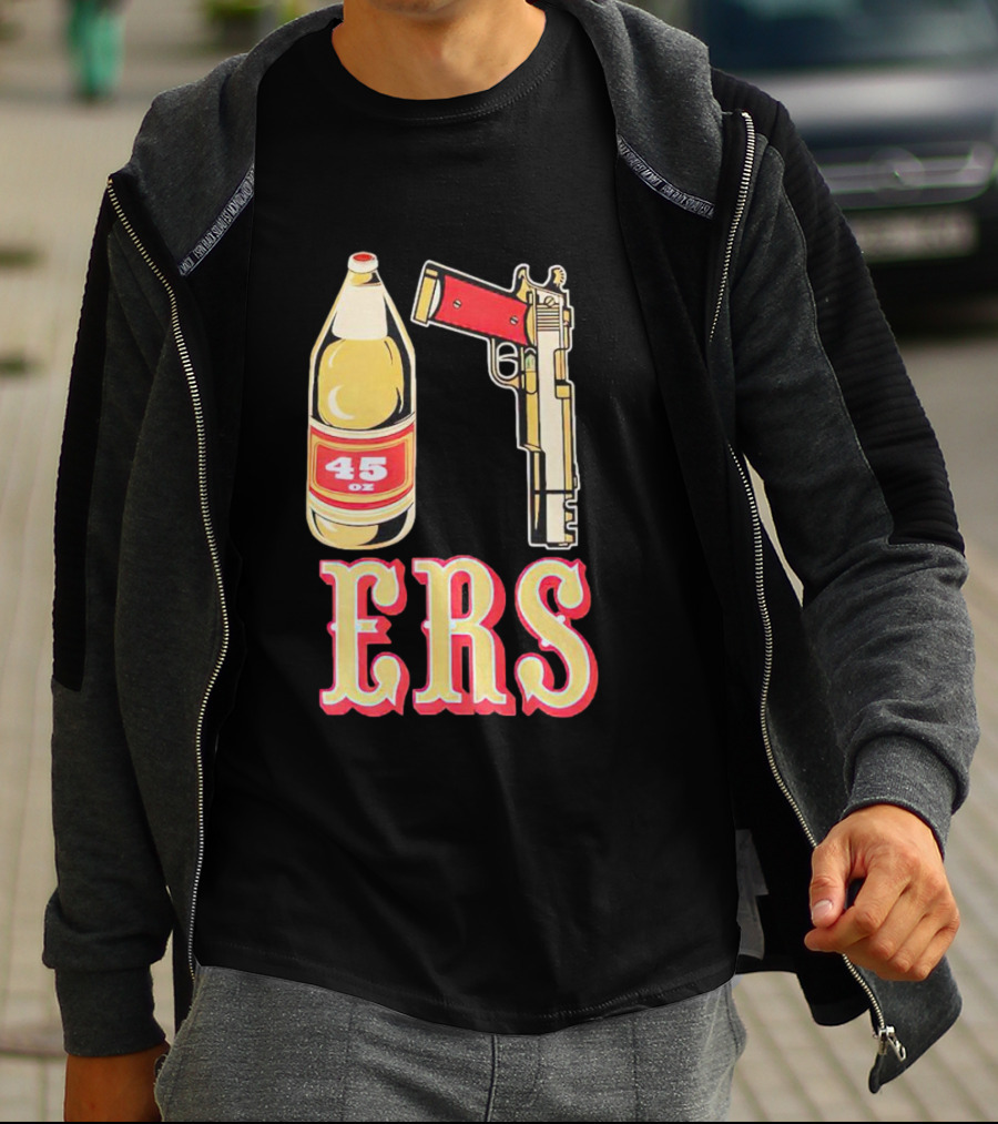 San Francisco 49ers 45 Oz Beer And Gun E R S T-Shirt