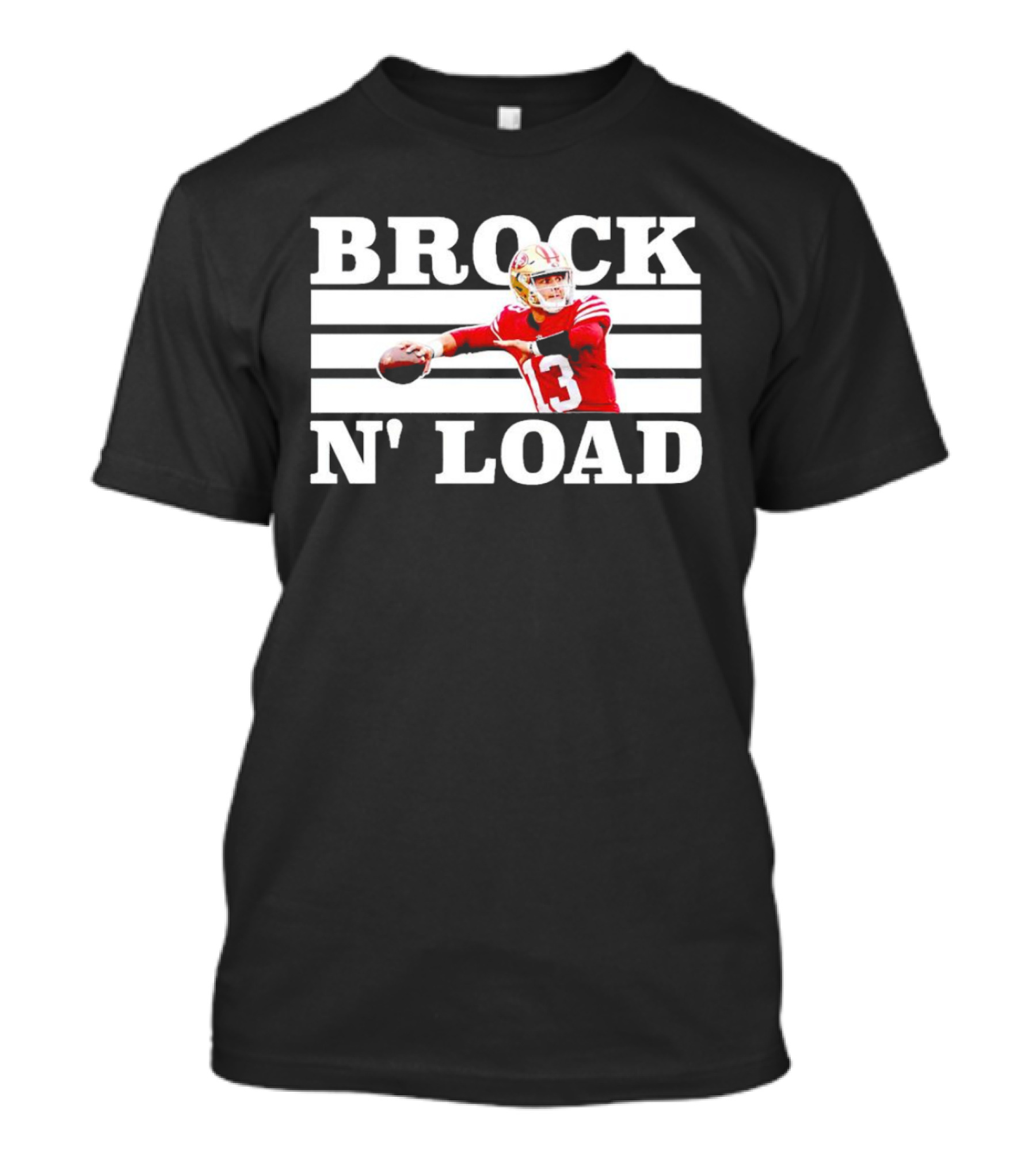 San Francisco 49ers Brock N’ Load Quarterback Football T-Shirt