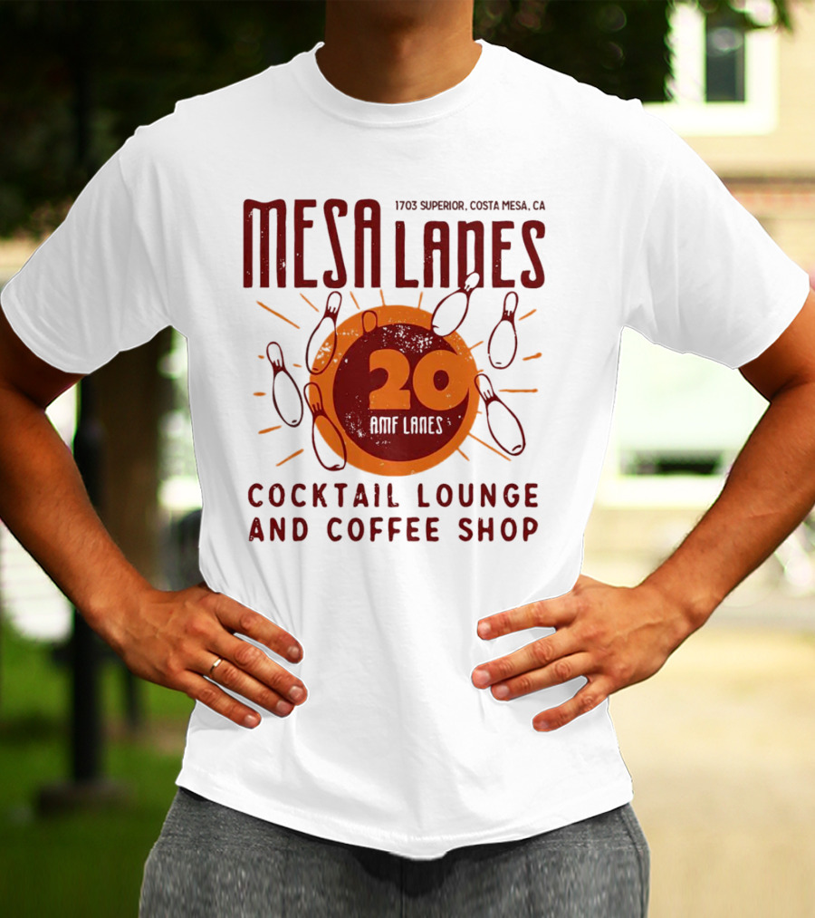 Mesa Lanes 20 Lane Costa Mesa Cocktail Lounge And Coffee Shop Retro Bowling Alley T-Shirt